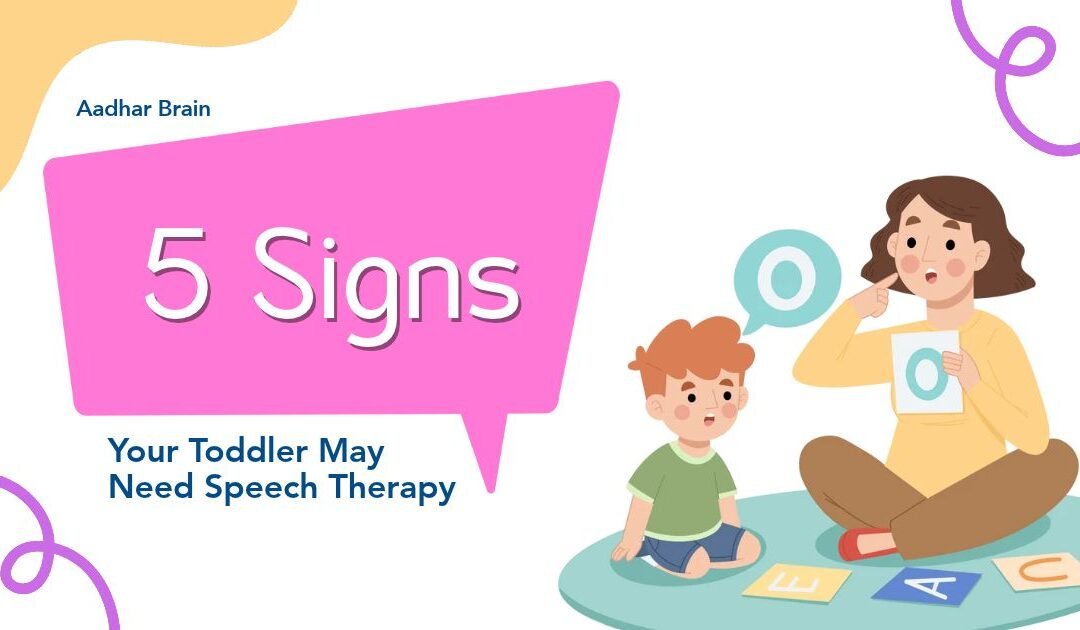 5 Signs Your Toddler May Need Speech Therapy